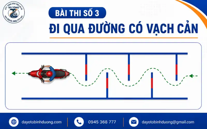 Bài 3 – Thực hành xe máy đi qua đường có vạch cản