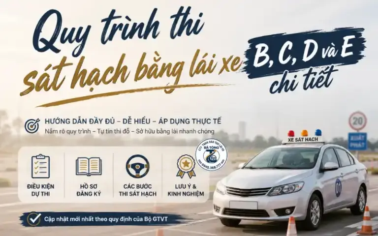 Quy trình thi sát hạch bằng lái xe B, C, D và E chi tiết